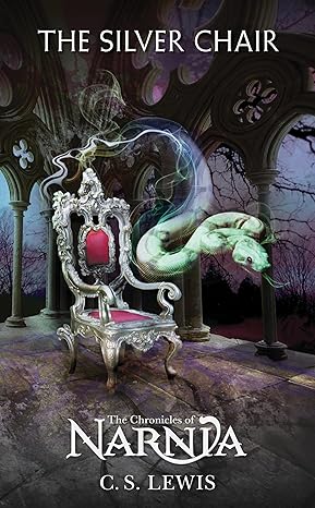 THE CHRONICLES OF NARNIA: THE SILVER CHAIR BK 6