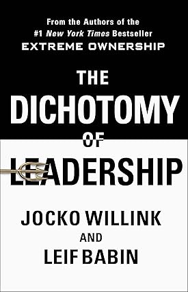 THE DICHOTOMY OF LEADERSHIP