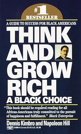 THINK AND GROW RICH: A BLACK CHOICE