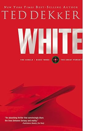 White (Circle Trilogy, 3) by Ted Dekker