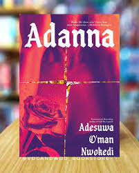 ADANNA BY ADESUWA O’MAN NWOKEDI