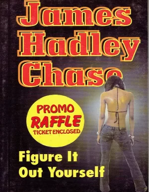 JAMES HADLEY CHASE:FIGURE IT YOURSELF
