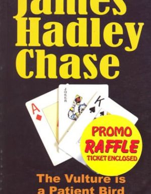JAMES HADLEY CHASE:THE VULTURE IS A PATIENT BIRD