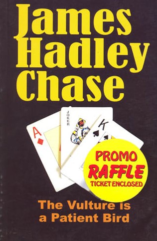JAMES HADLEY CHASE:THE VULTURE IS A PATIENT BIRD