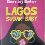 LAGOS SUGAR BABY BY EBERE JOY EKEKWE