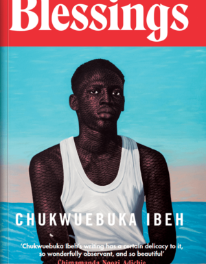 BLESSINGS BY CHUKWUEBUKA