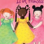 EVERY GIRL IS A PRINCESS