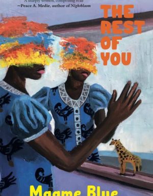 THE REST OF YOU BY MAAME BLUE