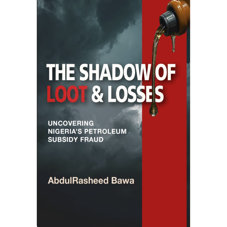 The Shadow of Loot and Losses: Uncovering Nigeria’s Petroleum subsidy fraud Hardback