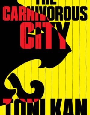 THE CANIVOROUS CITY